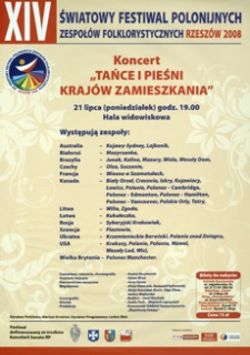 XIV Światowy Festiwal Polonijnych Zespołów Folklorystycznych : Rzeszów 2008 : koncert „Tańce i pieśni krajów zamieszkania” [Plakat]