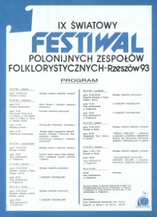 IX Światowy Festiwal Polonijnych Zespołów Folklorystycznych : Rzeszów 1993 : program [Afisz]