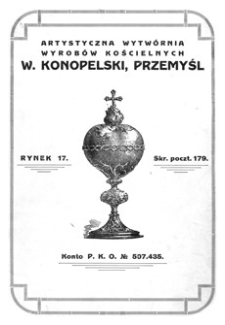 Artystyczna wytwórnia wyrobów kościelnych : W. Konopelski, Przemyśl