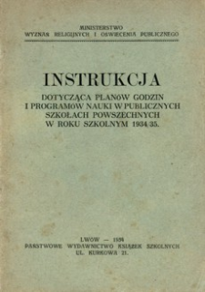 Instrukcja dotycząca planów godzin i programów nauki w publicznych szkołach powszechnych w roku szkolnym 1934/35