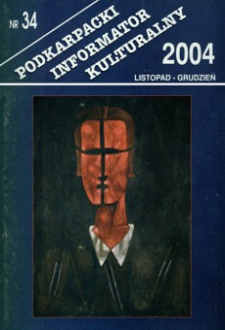 Podkarpacki Informator Kulturalny. 2004, nr 34 (listopad-grudzień)