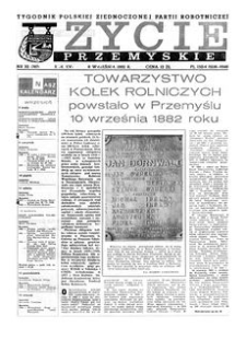 Życie Przemyskie : tygodnik Polskiej Zjednoczonej Partii Robotniczej. 1982, R. 16, nr 32 (767) (8 września)