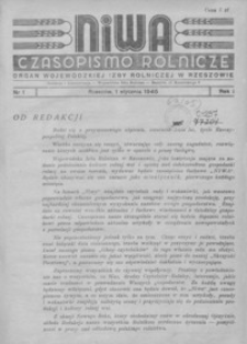 Niwa : czasopismo rolnicze : organ Wojewódzkiej Izby Rolniczej w Rzeszowie. 1945, R. 1, nr 1-12