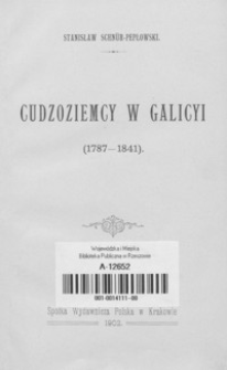 Cudzoziemcy w Galicyi : 1787-1841