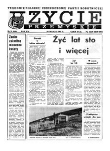 Życie Przemyskie : tygodnik Polskiej Zjednoczonej Partii Robotniczej. 1985, R. 19, nr 12 (899) (20 marca)