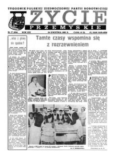 Życie Przemyskie : tygodnik Polskiej Zjednoczonej Partii Robotniczej. 1985, R. 19, nr 17 (904) (24 kwietnia)