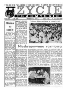 Życie Przemyskie : tygodnik Polskiej Zjednoczonej Partii Robotniczej. 1985, R. 19, nr 25 (912) (19 czerwca)