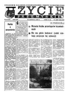 Życie Przemyskie : tygodnik Polskiej Zjednoczonej Partii Robotniczej. 1985, R. 19, nr 26 (913) (26 czerwca)