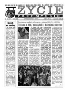 Życie Przemyskie : tygodnik Polskiej Zjednoczonej Partii Robotniczej. 1985, R. 19, nr 40 (927) (2 października)