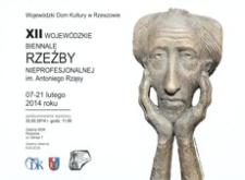 XII Wojewódzkie Biennale Rzeźby Nieprofesjonalnej im. Antoniego Rząsy [Plakat]