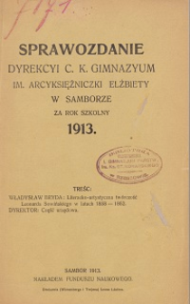 Sprawozdanie Dyrekcji C. K. Gimnazyum Arcyksiężniczki Elżbiety w Samborze za rok szkolny 1913