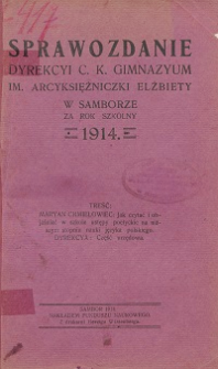 Sprawozdanie Dyrekcji C. K. Gimnazyum Arcyksiężniczki Elżbiety w Samborze za rok szkolny 1914