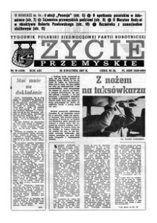 Życie Przemyskie : tygodnik Polskiej Zjednoczonej Partii Robotniczej. 1987, R. 21, nr 16 (1008) (22 kwietnia)