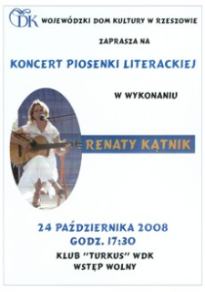 Koncert piosenki literackiej w wykonaniu Renaty Kątnik [Plakat]