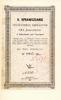 Sprawozdanie Prywatnego Gimnazjum OO. Jezuitów w Bąkowicach pod Chyrowem za rok szkolny 1895