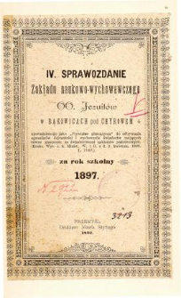 Sprawozdanie Zakładu Naukowo-Wychowawczego OO. Jezuitów w Bąkowicach pod Chyrowem za rok szkolny 1897