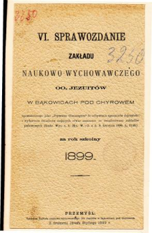 Sprawozdanie Zakładu Naukowo-Wychowawczego OO. Jezuitów w Bąkowicach pod Chyrowem za rok szkolny 1899