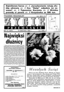 Życie Przemyskie : tygodnik regionalny. 1992, R. 26, nr 15 (1267) (15 kwietnia)
