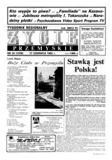Życie Przemyskie : tygodnik regionalny. 1992, R. 26, nr 24 (1276) (17 czerwca)