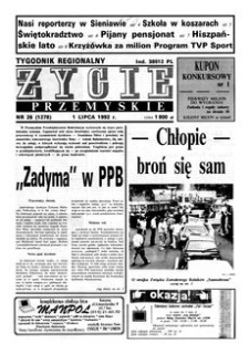 Życie Przemyskie : tygodnik regionalny. 1992, R. 26, nr 26 (1278) (1 lipca)