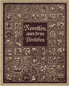 Novellen aus dem Tierleben. Bd. 7