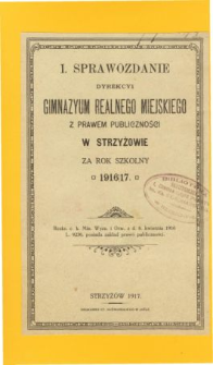 Sprawozdanie Dyrekcyi Gimnazyum Realnego Miejskiego z prawem publiczności w Strzyżowie za rok szkolny 1916/17