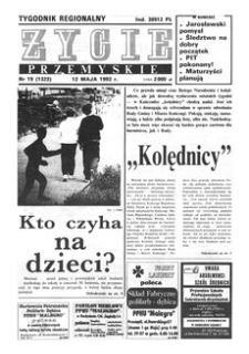 Życie Przemyskie : tygodnik regionalny. 1993, R. 27, nr 19 (1323) (12 maja)