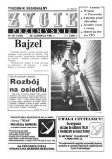 Życie Przemyskie : tygodnik regionalny. 1993, R. 27, nr 26 (1330) (30 czerwca)