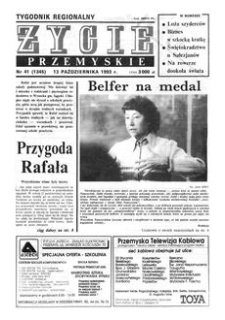 Życie Przemyskie : tygodnik regionalny. 1993, R. 27, nr 41 (1345) (13 października)