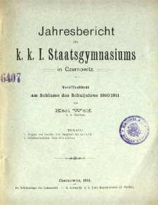 Jahresbericht des K. K. I. Staatsgymnasiums in Czernowitz am Shlusse des Schuljahres 1910/11