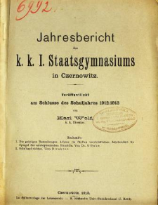 Jahresbericht des K. K. I. Staatsgymnasiums in Czernowitz am Shlusse des Schuljahres 1912/13