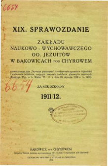 Sprawozdanie Zakładu Naukowo-Wychowawczego OO. Jezuitów w Bąkowicach pod Chyrowem za rok szkolny 1911/12