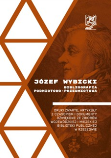 Józef Wybicki : bibliografia podmiotowo-przedmiotowa