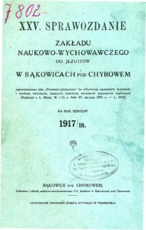 Sprawozdanie Zakładu Naukowo-Wychowawczego OO. Jezuitów w Bąkowicach pod Chyrowem za rok szkolny 1917/18