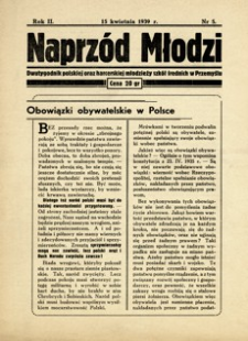 Naprzód Młodzi : dwutygodnik polskiej oraz harcerskiej młodzieży szkół średnich w Przemyślu. 1939, R. 2, nr 5 (15 kwietnia)
