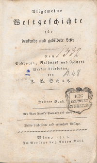 Allgemeine Weltgeschichte für denkende und gebildete Leser : nach Eichhorns, Gallettis und Remers Werken. Bd. 3