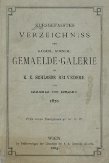 Kurzgefasstes Verzeichniss der kaiserl. koenigl. Gemaelde-Galerie im k. k. Schlosse Belvedere