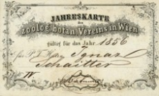 Jahreskarte der kais. könig. zoolog. botan. Vereins in Wien gültig für das Jahr 1856 für P.T. Herrn Ignaz Schaitter