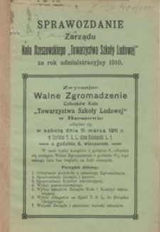 Sprawozdanie Zarządu Koła Rzeszowskiego „Towarzystwa Szkoły Ludowej” za rok administracyjny 1910
