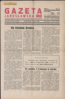 Gazeta Jarosławska : tygodnik poświęcony sprawom gospodarczo-społecznym miasta i powiatu. 1936, R. 5, nr 5-8 (luty)