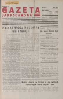 Gazeta Jarosławska : tygodnik poświęcony sprawom gospodarczo-społecznym miasta i powiatu. 1936, R. 5, nr 36-39 (wrzesień)