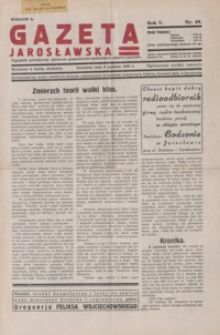 Gazeta Jarosławska : tygodnik poświęcony sprawom gospodarczo-społecznym miasta i powiatu. 1936, R. 5, nr 49-52 (grudzień)