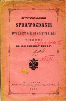 Sprawozdanie Dyrekcyi C. K. Szkoły Realnej w Tarnopolu za rok szkolny 1886/87