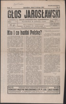 Głos Jarosławski : organ Stronnictwa Narodowego. 1931, R. 5, nr 6-9 (luty)