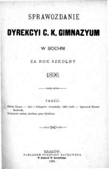 Sprawozdanie Dyrekcyi C. K. Gimnazyum w Bochni za rok szkolny 1896