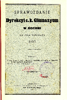 Sprawozdanie Dyrekcyi C. K. Gimnazyum w Bochni za rok szkolny 1897