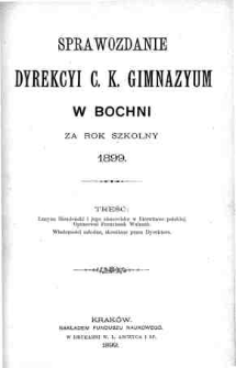 Sprawozdanie Dyrekcyi C. K. Gimnazyum w Bochni za rok szkolny 1899
