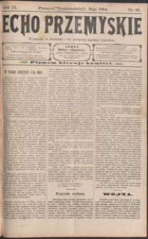 Echo Przemyskie : organ Stronnictwa Katolicko-Narodowego. 1904, R. 9, nr 36-44 (maj)