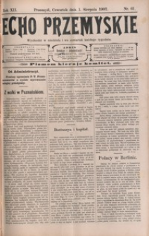 Echo Przemyskie : organ Stronnictwa Katolicko-Narodowego. 1907, R. 12, nr 61-69 (sierpień)