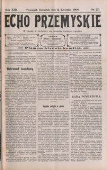 Echo Przemyskie : organ Stronnictwa Katolicko-Narodowego. 1908, R. 13, nr 27-35 (kwiecień)